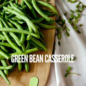 Green Bean Casserole Recipe